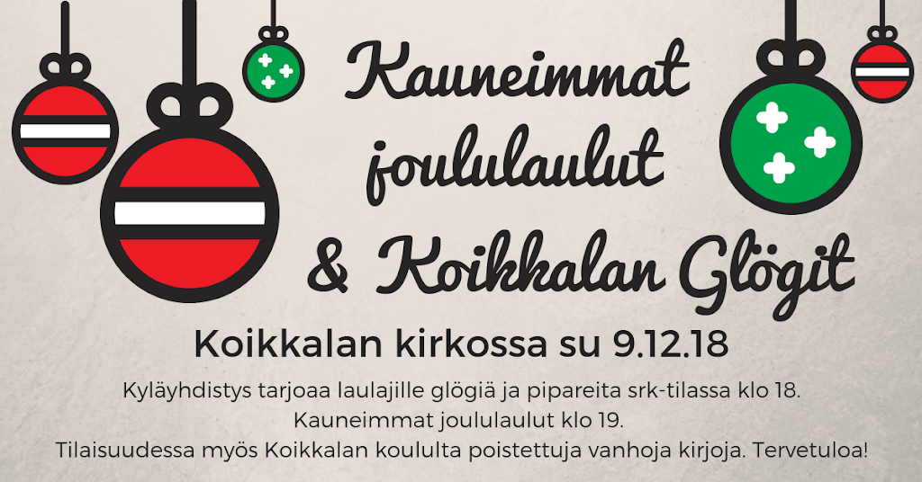 Koikkalan Glögit ja Kauneimmat joululaulut su 9.12.18