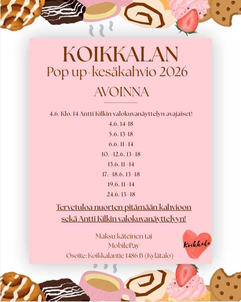Koikkalan Kesäkahvio 4.-24.6.26