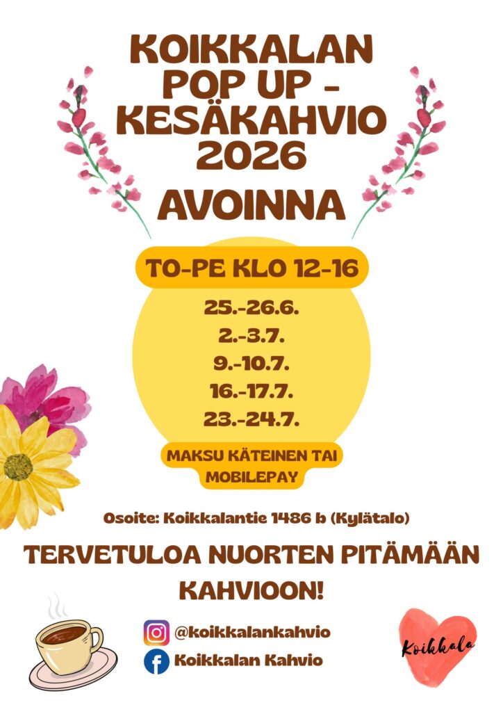 Koikkalan Kesäkahvio 25.6.-24.7.26